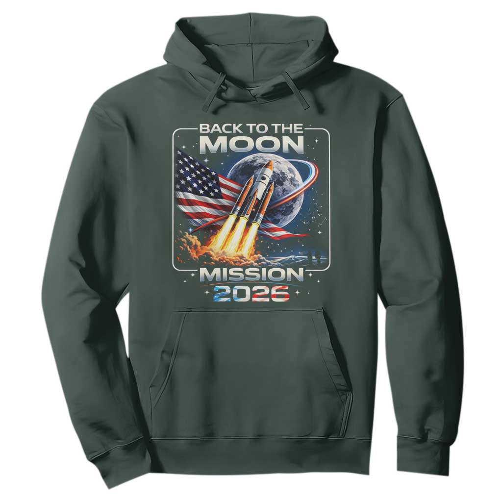 Back To The Moon Mission 2026 Hoodie Rocket Launch Moon Space Program TS11 Dark Forest Green Print Your Wear