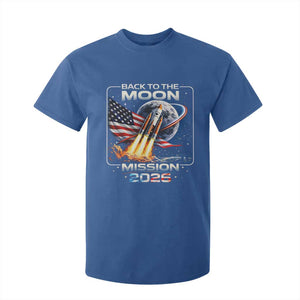 Back To The Moon Mission 2026 T Shirt For Kid Rocket Launch Moon Space Program TS11 Royal Blue Print Your Wear