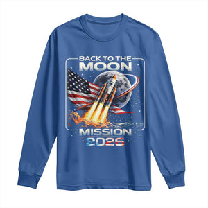 Back To The Moon Mission 2026 Long Sleeve Shirt Rocket Launch Moon Space Program TS11 Royal Blue Print Your Wear
