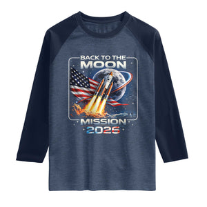 Back To The Moon Mission 2026 Raglan Shirt Rocket Launch Moon Space Program TS11 Heather Denim Navy Print Your Wear