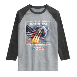 Back To The Moon Mission 2026 Raglan Shirt Rocket Launch Moon Space Program TS11 Heather Gray Heather Charcoal Print Your Wear