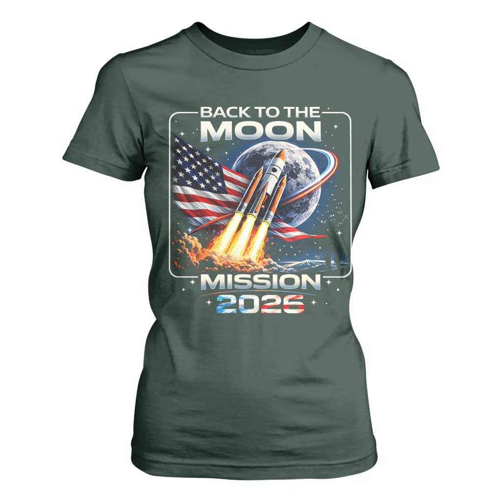 Back To The Moon Mission 2026 T Shirt For Women Rocket Launch Moon Space Program TS11 Dark Forest Green Print Your Wear