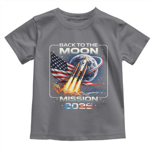 Back To The Moon Mission 2026 Toddler T Shirt Rocket Launch Moon Space Program TS11 Charcoal Print Your Wear