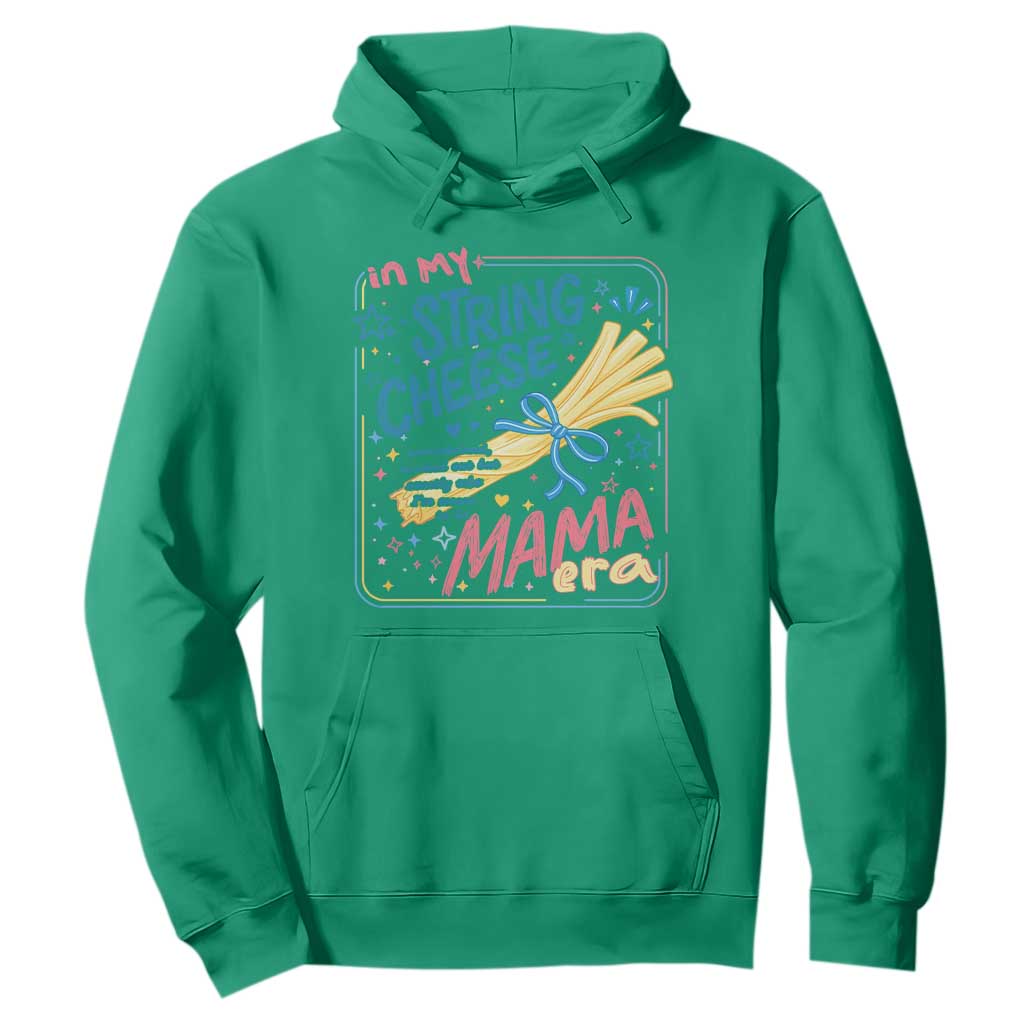 In My String Cheese Mama Era Hoodie Funny Mom Life Coquette Bow TS11 Irish Green Print Your Wear