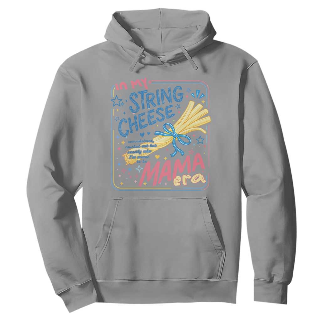 In My String Cheese Mama Era Hoodie Funny Mom Life Coquette Bow TS11 Sport Gray Print Your Wear