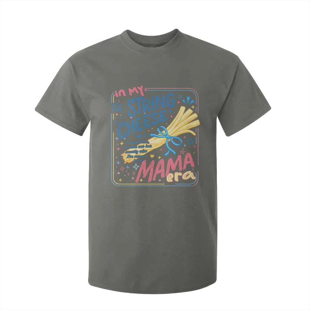 In My String Cheese Mama Era T Shirt For Kid Funny Mom Life Coquette Bow TS11 Military Green Print Your Wear