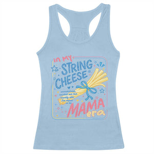 In My String Cheese Mama Era Racerback Tank Top Funny Mom Life Coquette Bow TS11 Light Blue Print Your Wear