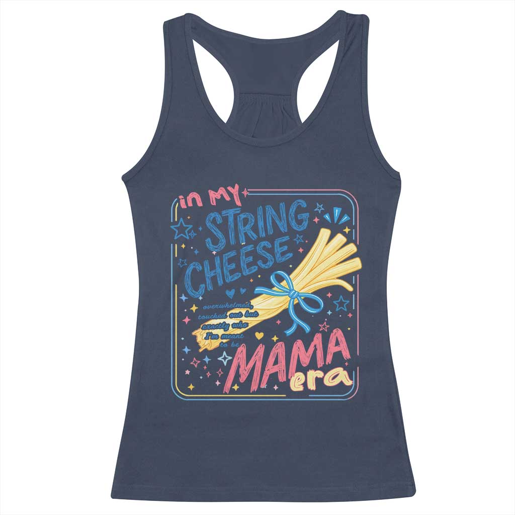 In My String Cheese Mama Era Racerback Tank Top Funny Mom Life Coquette Bow TS11 Navy Print Your Wear