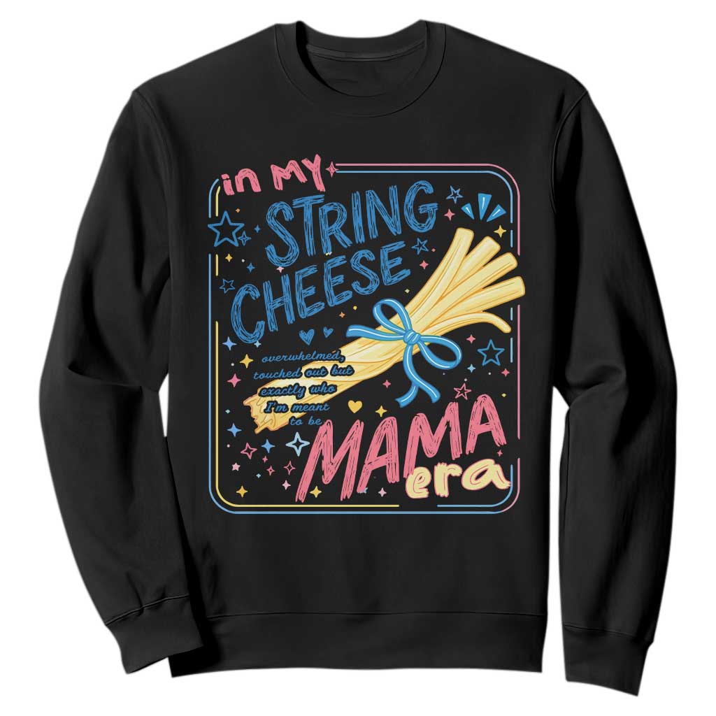 In My String Cheese Mama Era Sweatshirt Funny Mom Life Coquette Bow TS11 Black Print Your Wear