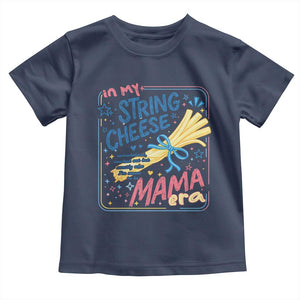 In My String Cheese Mama Era Toddler T Shirt Funny Mom Life Coquette Bow TS11 Navy Print Your Wear