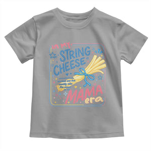In My String Cheese Mama Era Toddler T Shirt Funny Mom Life Coquette Bow TS11 Sport Gray Print Your Wear