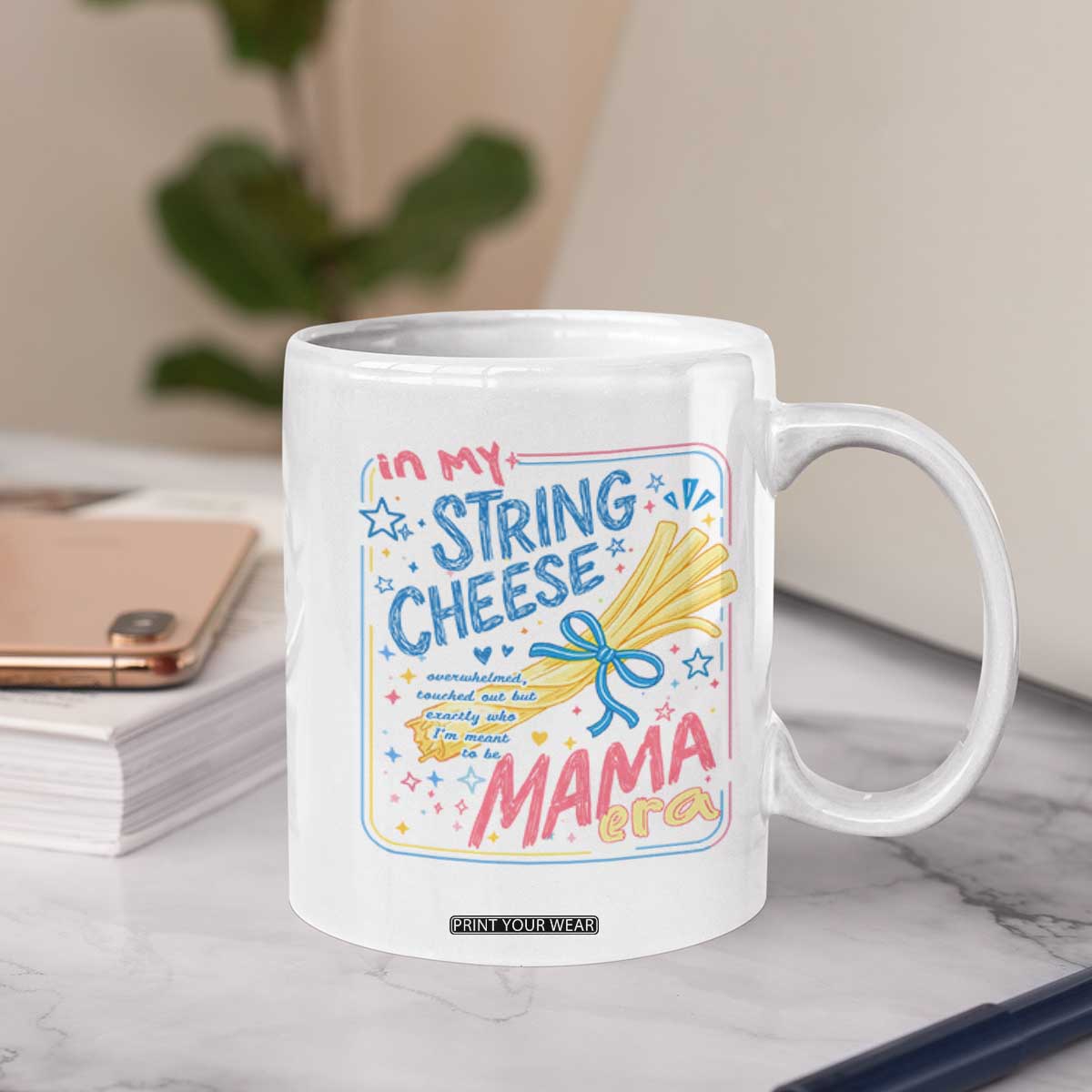 In My String Cheese Mama Era Coffee Mug Funny Mom Life Coquette Bow TS11 Print Your Wear