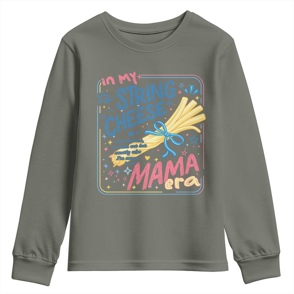 In My String Cheese Mama Era Youth Sweatshirt Funny Mom Life Coquette Bow TS11 Military Green Print Your Wear
