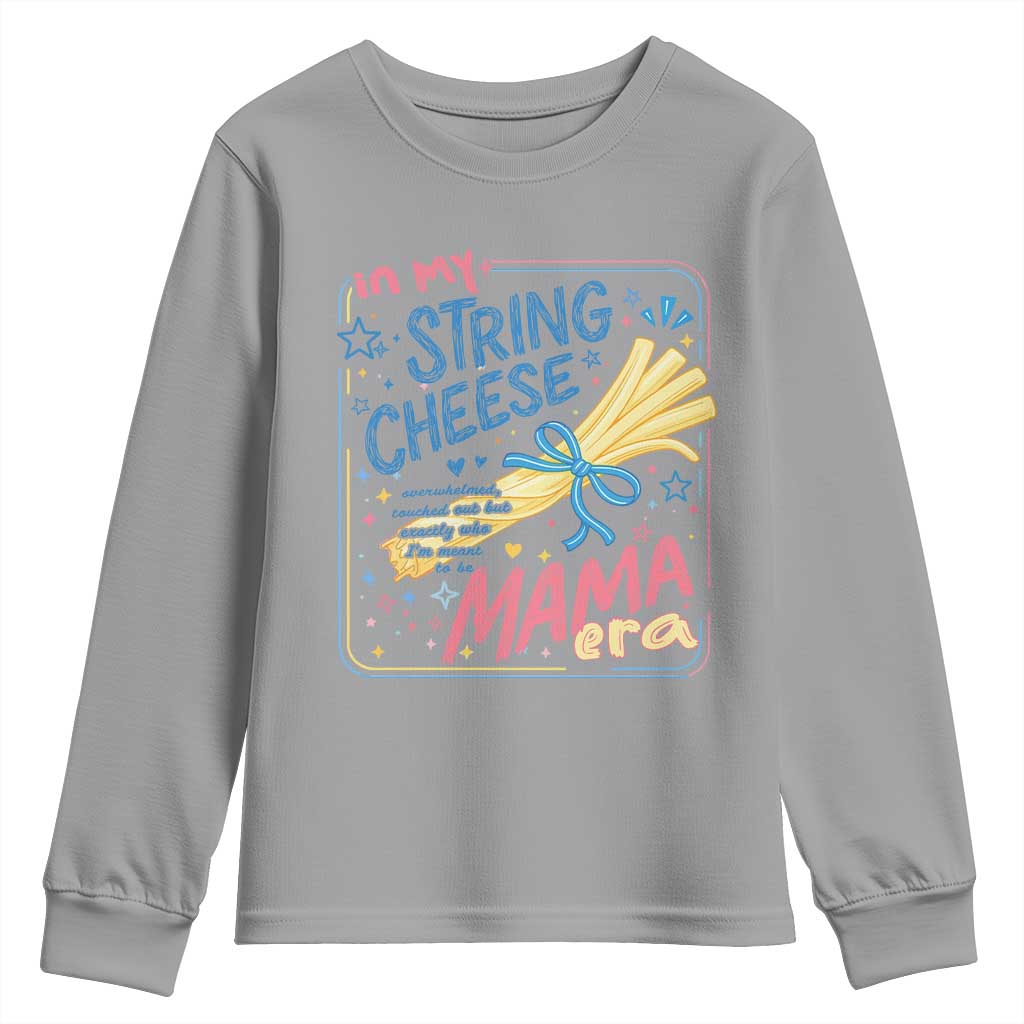 In My String Cheese Mama Era Youth Sweatshirt Funny Mom Life Coquette Bow TS11 Sport Gray Print Your Wear