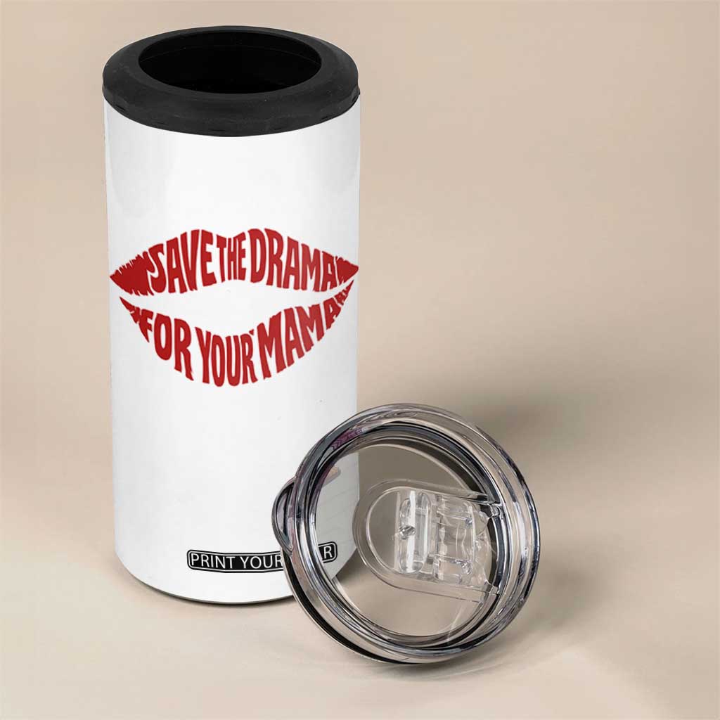 Save The Drama For Your Mama 4 in 1 Can Cooler Tumbler Retro 90s Sitcom TS11 Print Your Wear