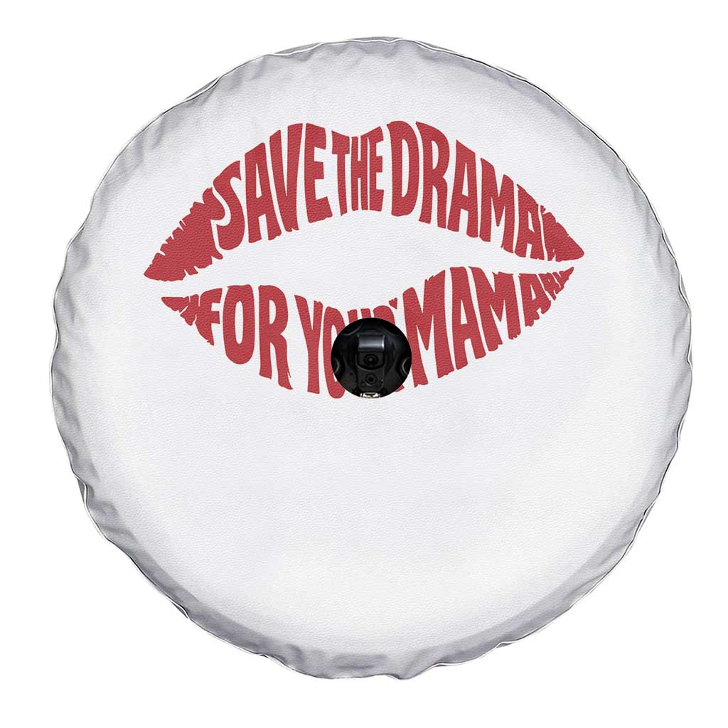 Save The Drama For Your Mama Spare Tire Cover Retro 90s Sitcom TS11 Print Your Wear