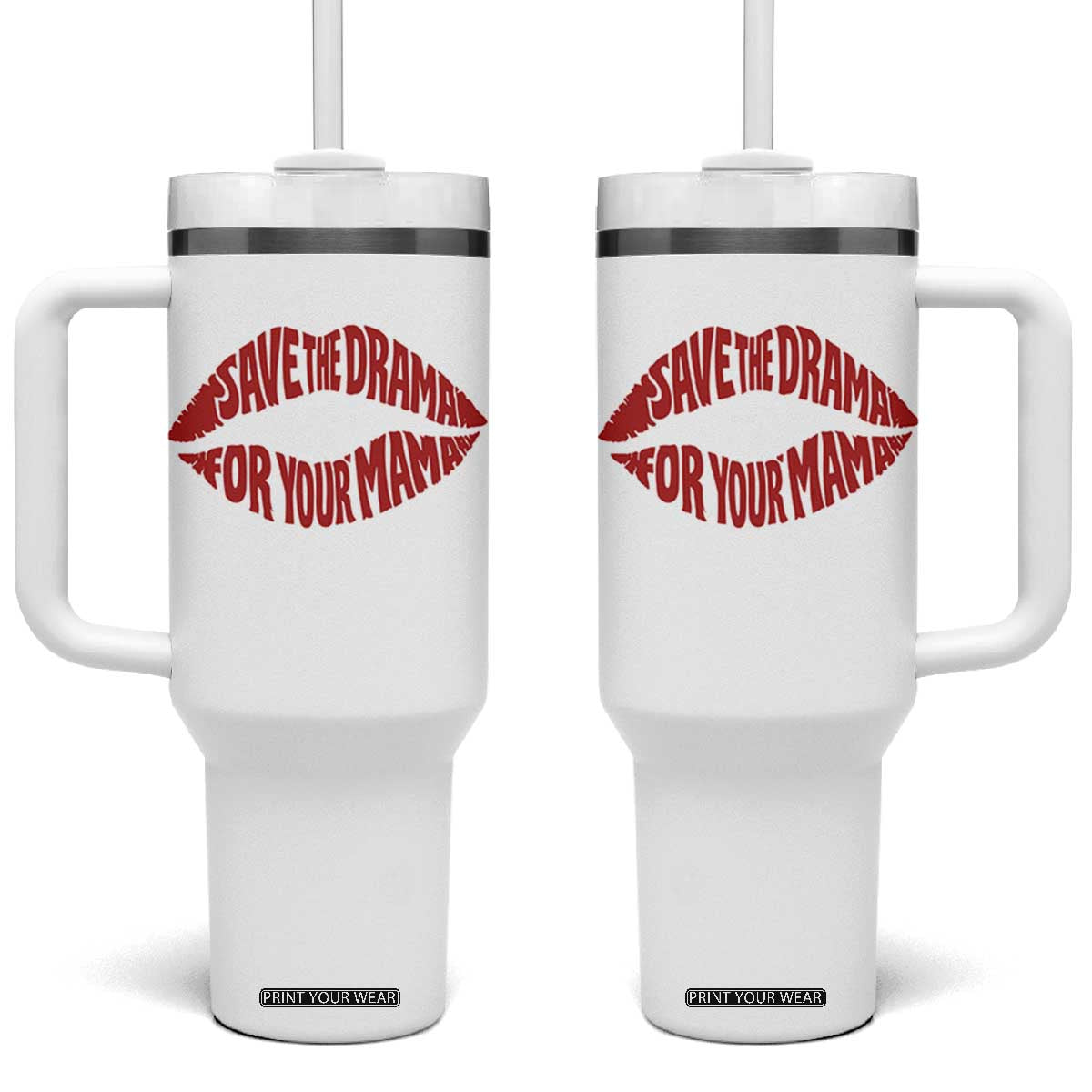 Save The Drama For Your Mama Tumbler With Handle Retro 90s Sitcom TS11 One Size: 40 oz White Print Your Wear