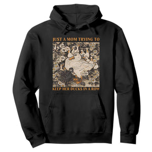 Just A Mom Trying To Keep Her Ducks In A Row Hoodie Funny Duck Mom TS11 Black Print Your Wear