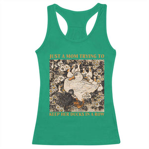 Just A Mom Trying To Keep Her Ducks In A Row Racerback Tank Top Funny Duck Mom TS11 Irish Green Print Your Wear