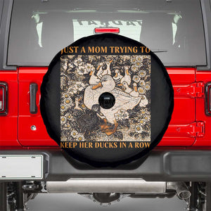 Just A Mom Trying To Keep Her Ducks In A Row Spare Tire Cover Funny Duck Mom TS11 Black Print Your Wear