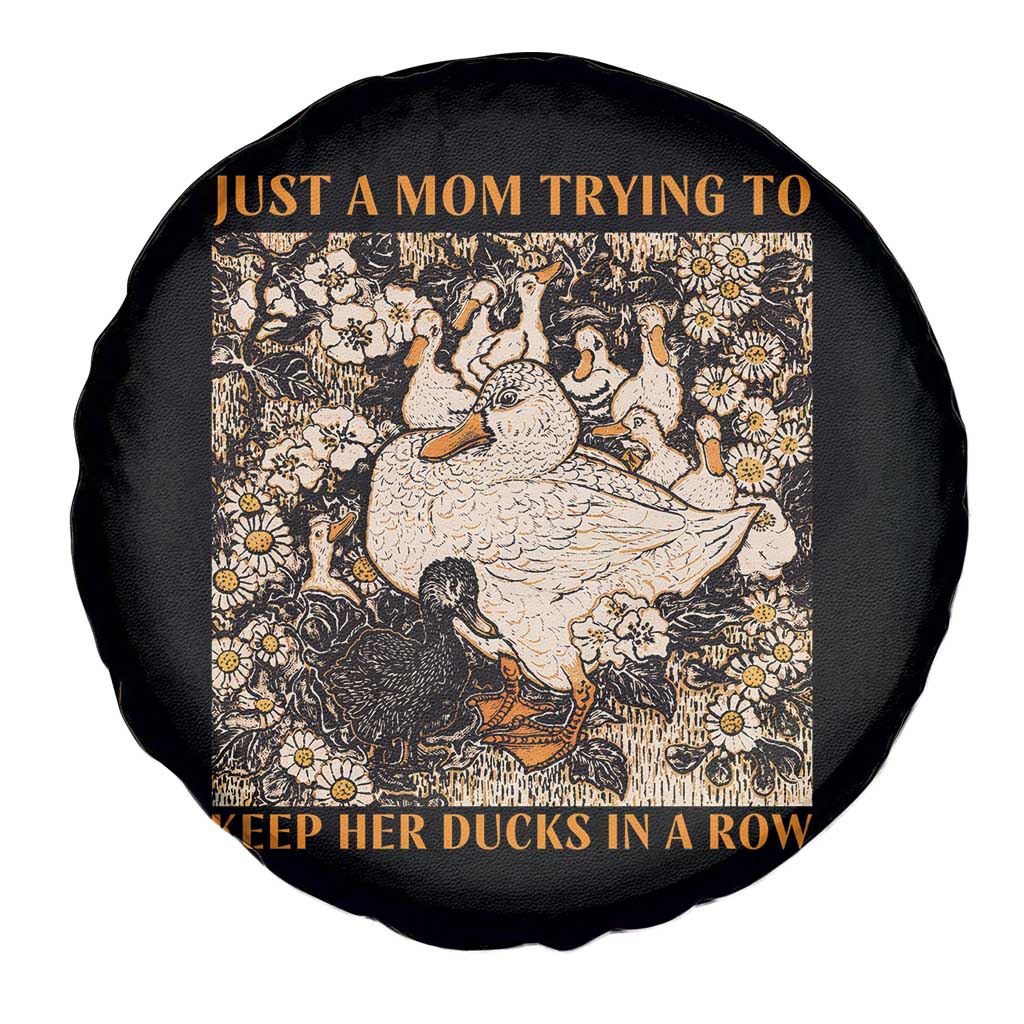 Just A Mom Trying To Keep Her Ducks In A Row Spare Tire Cover Funny Duck Mom TS11 Print Your Wear
