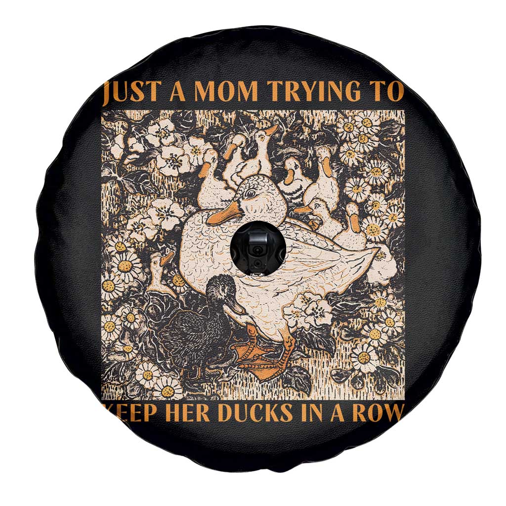Just A Mom Trying To Keep Her Ducks In A Row Spare Tire Cover Funny Duck Mom TS11 Print Your Wear