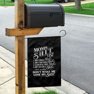 Mom Shit List Garden Flag Funny Mom Life Sarcastic Mothers Day TS11 Print Your Wear