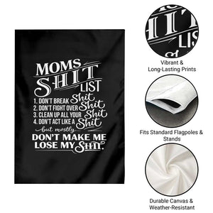 Mom Shit List Garden Flag Funny Mom Life Sarcastic Mothers Day TS11 Print Your Wear