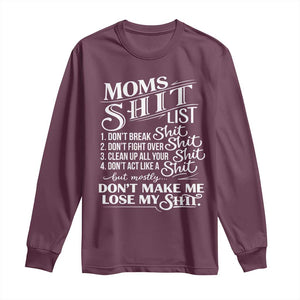 Mom Shit List Long Sleeve Shirt Funny Mom Life Sarcastic Mothers Day TS11 Maroon Print Your Wear