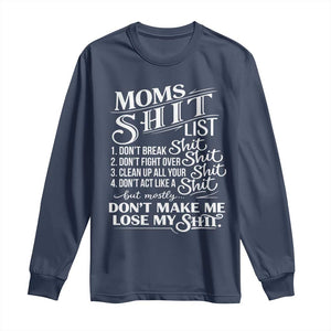 Mom Shit List Long Sleeve Shirt Funny Mom Life Sarcastic Mothers Day TS11 Navy Print Your Wear