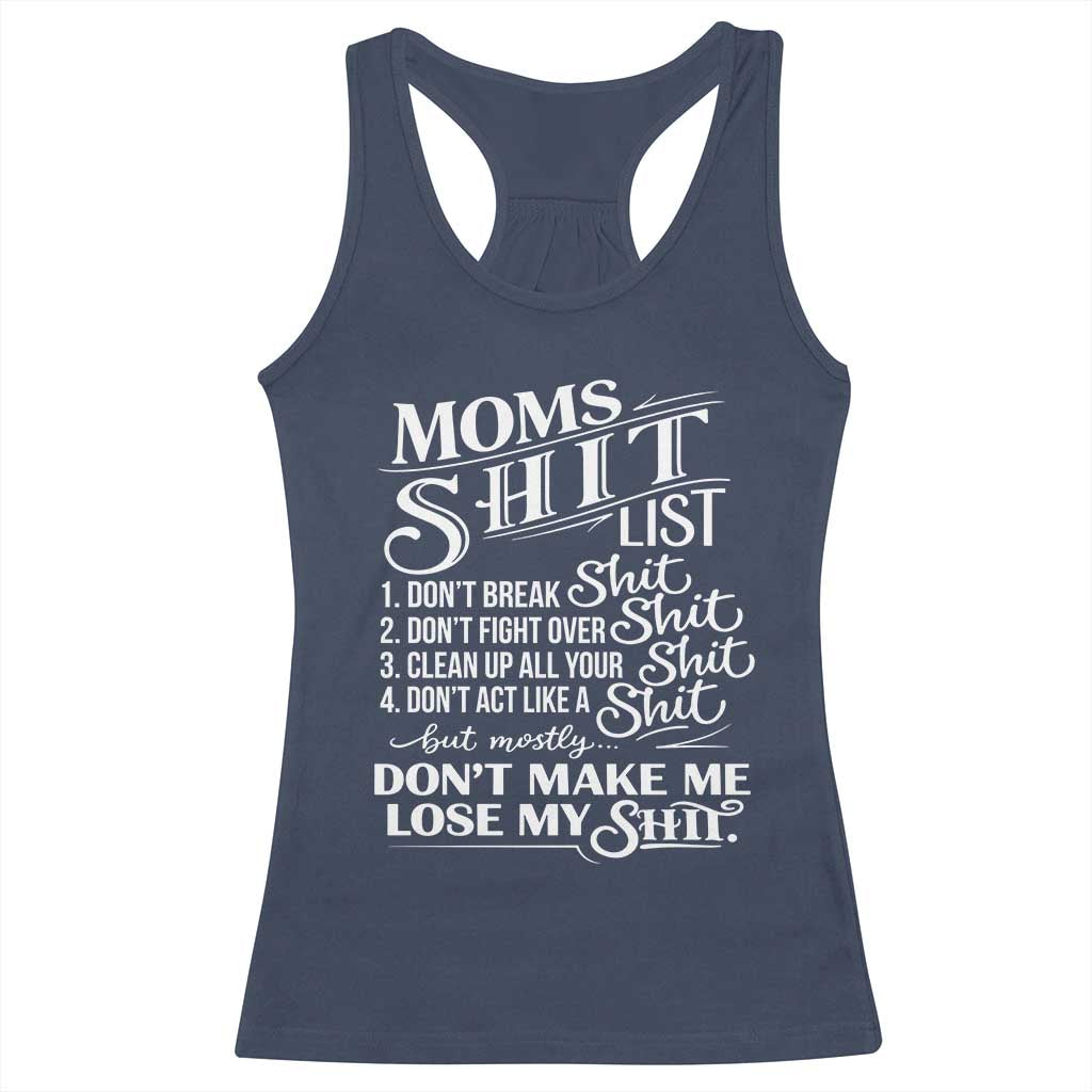 Mom Shit List Racerback Tank Top Funny Mom Life Sarcastic Mothers Day TS11 Navy Print Your Wear