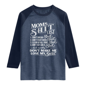 Mom Shit List Raglan Shirt Funny Mom Life Sarcastic Mothers Day TS11 Heather Denim Navy Print Your Wear