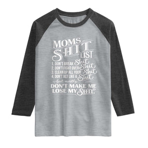 Mom Shit List Raglan Shirt Funny Mom Life Sarcastic Mothers Day TS11 Heather Gray Heather Charcoal Print Your Wear