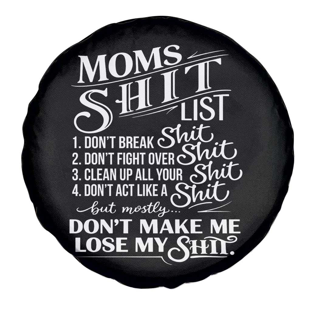 Mom Shit List Spare Tire Cover Funny Mom Life Sarcastic Mothers Day TS11 Print Your Wear