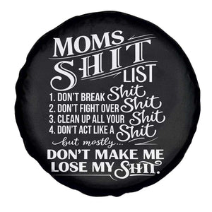 Mom Shit List Spare Tire Cover Funny Mom Life Sarcastic Mothers Day TS11 Print Your Wear