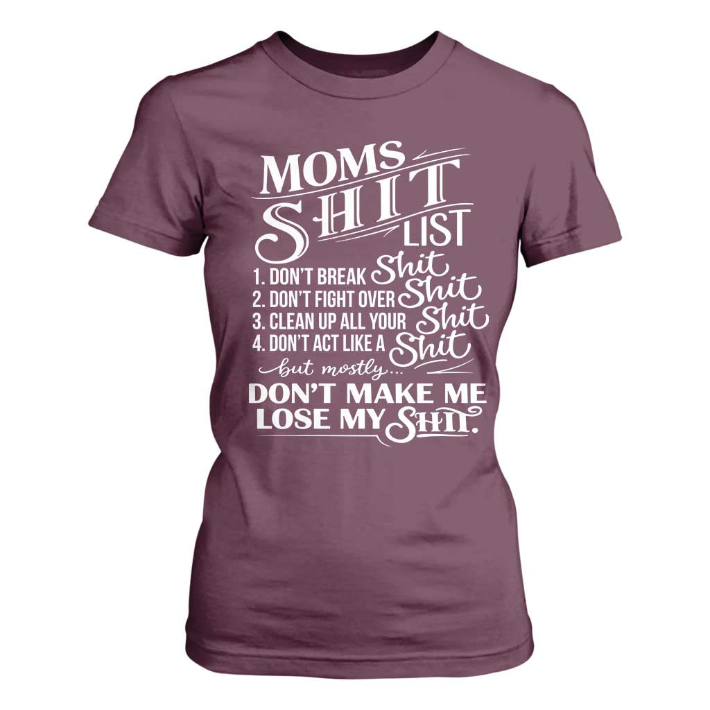 Mom Shit List T Shirt For Women Funny Mom Life Sarcastic Mothers Day TS11 Maroon Print Your Wear