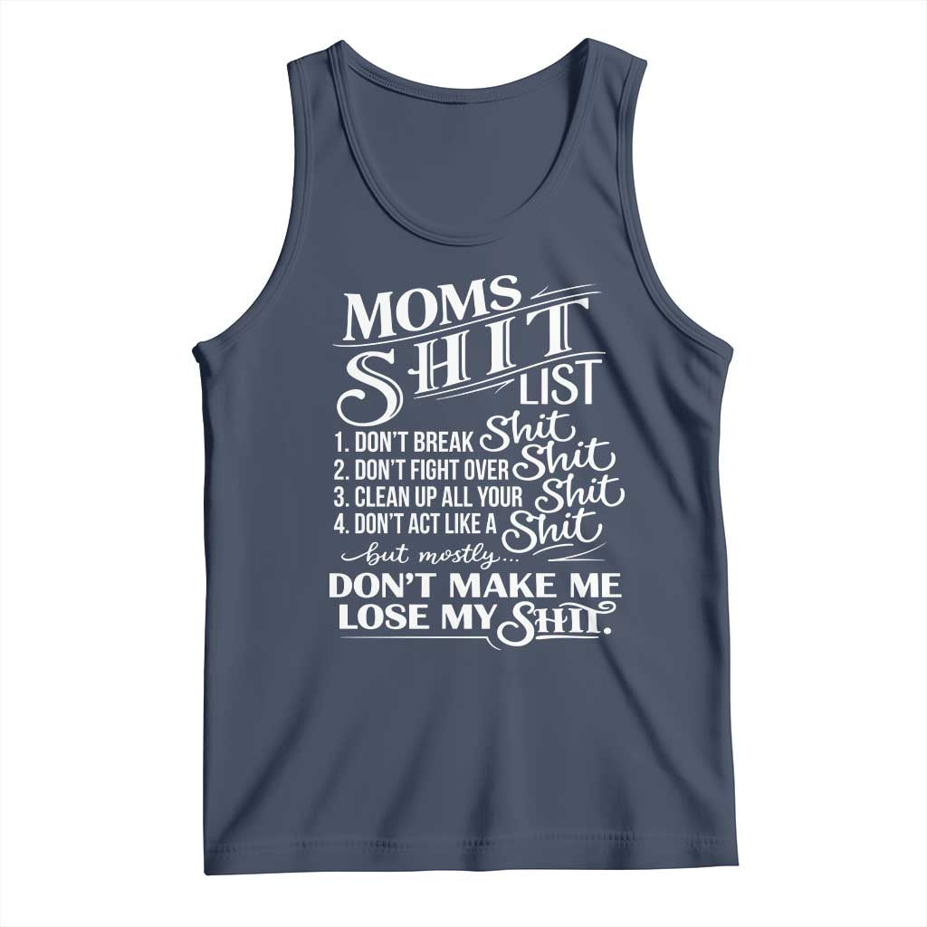 Mom Shit List Tank Top Funny Mom Life Sarcastic Mothers Day TS11 Navy Print Your Wear