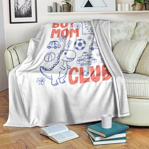 Boy Mom Club Throw Blanket Mom Of Boys Dinosaur Kids Toy Doodles TS11 Print Your Wear