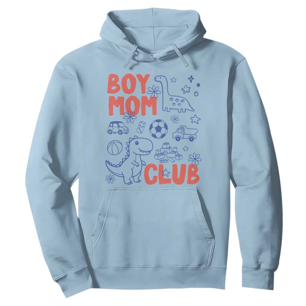 Boy Mom Club Hoodie Mom Of Boys Dinosaur Kids Toy Doodles TS11 Light Blue Print Your Wear