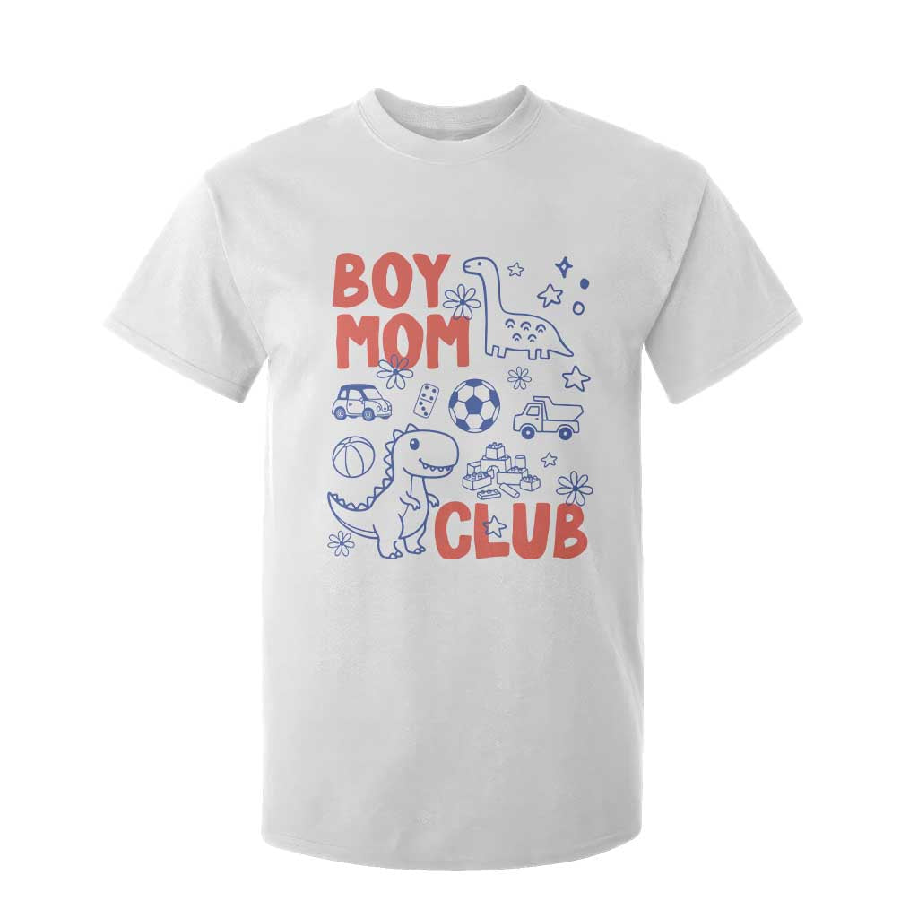 Boy Mom Club T Shirt For Kid Mom Of Boys Dinosaur Kids Toy Doodles TS11 White Print Your Wear
