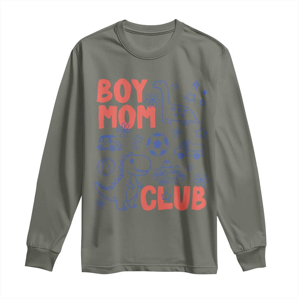 Boy Mom Club Long Sleeve Shirt Mom Of Boys Dinosaur Kids Toy Doodles TS11 Military Green Print Your Wear