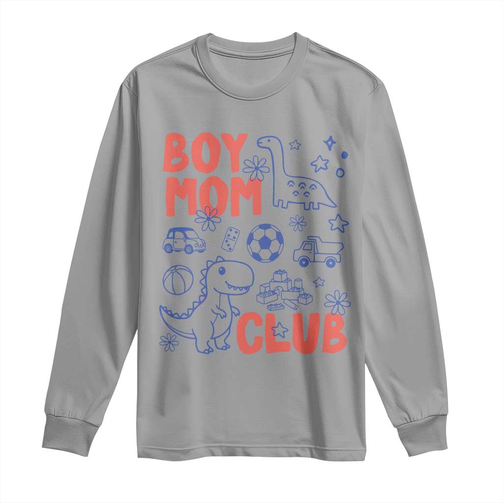Boy Mom Club Long Sleeve Shirt Mom Of Boys Dinosaur Kids Toy Doodles TS11 Sport Gray Print Your Wear