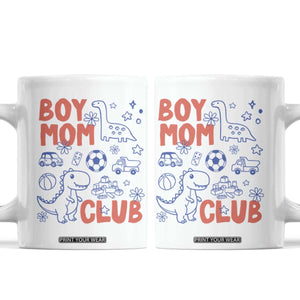 Boy Mom Club Coffee Mug Mom Of Boys Dinosaur Kids Toy Doodles TS11 White Print Your Wear