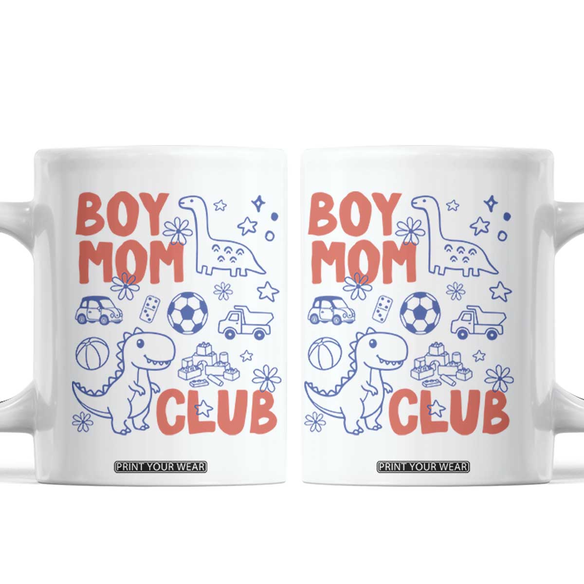 Boy Mom Club Coffee Mug Mom Of Boys Dinosaur Kids Toy Doodles TS11 White Print Your Wear