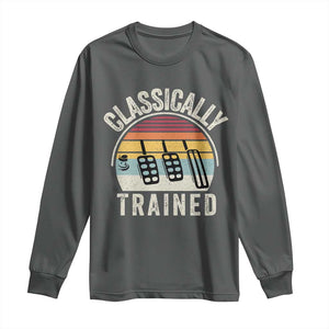 Classically Trained Car Long Sleeve Shirt Funny Manual Transmission Driver TS11 Dark Heather Print Your Wear