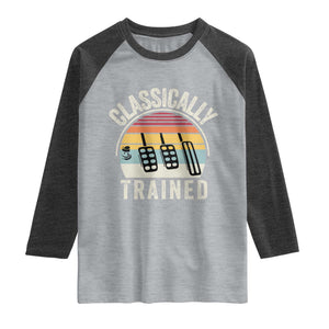 Classically Trained Car Raglan Shirt Funny Manual Transmission Driver TS11 Heather Gray Heather Charcoal Print Your Wear