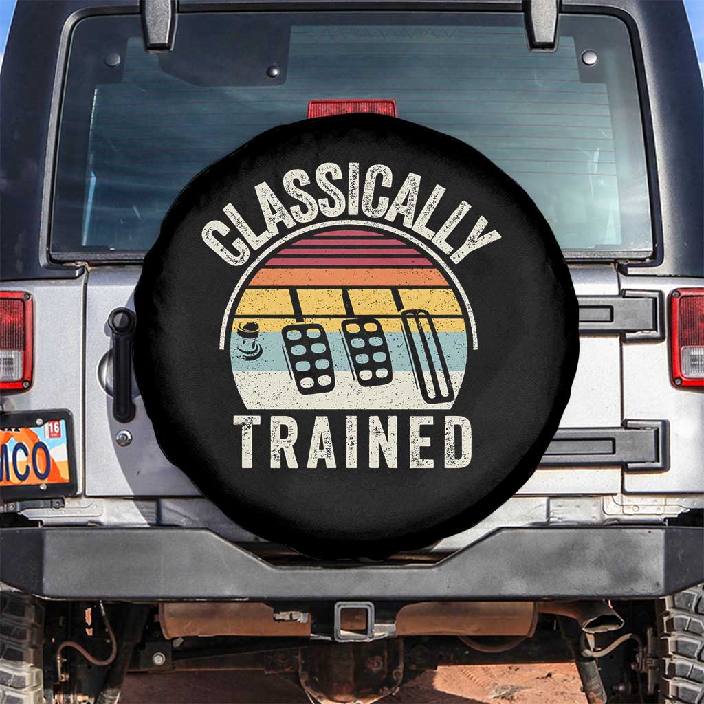Classically Trained Car Spare Tire Cover Funny Manual Transmission Driver TS11 No hole Black Print Your Wear