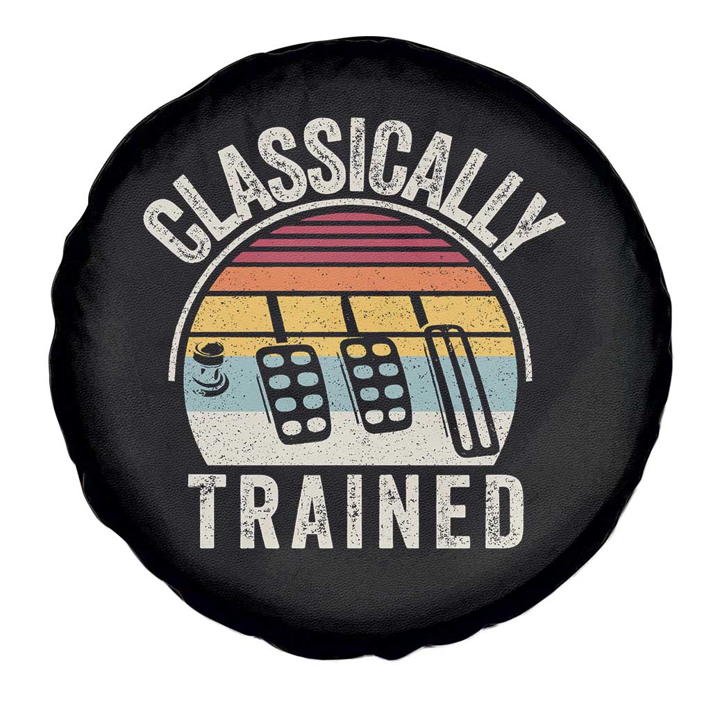 Classically Trained Car Spare Tire Cover Funny Manual Transmission Driver TS11 Print Your Wear
