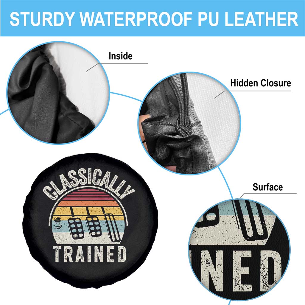 Classically Trained Car Spare Tire Cover Funny Manual Transmission Driver TS11 Print Your Wear