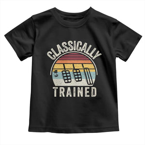 Classically Trained Car Toddler T Shirt Funny Manual Transmission Driver TS11 Black Print Your Wear
